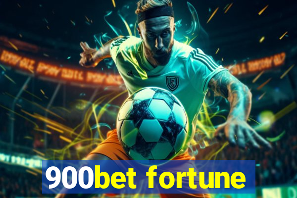 900bet fortune